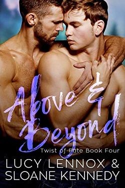 Above and Beyond (Twist of Fate 4) by Lucy Lennox, Sloane Kennedy