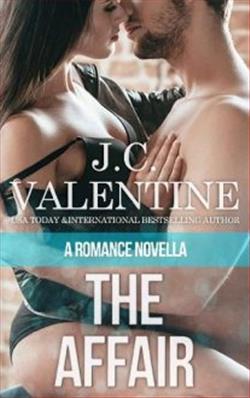 The Affair by J.C. Valentine