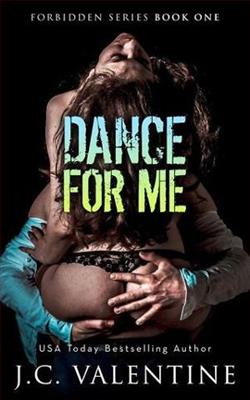 Dance for Me by J.C. Valentine