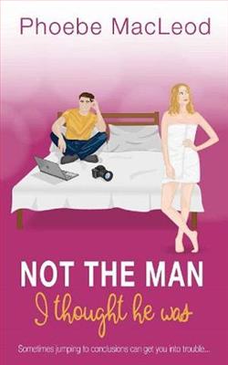 Not the Man I Thought We Was by Phoebe MacLeod