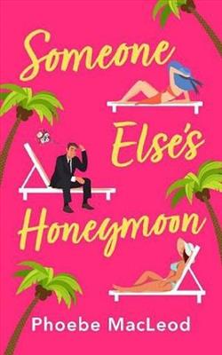 Someone Else's Honeymoon by Phoebe MacLeod