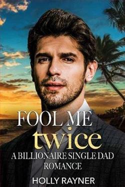 Fool Me Twice by Holly Rayner