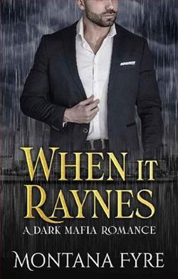 When it Raynes by Montana Fyre