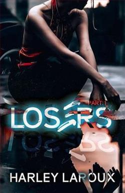 Losers, Part I by Harley Laroux