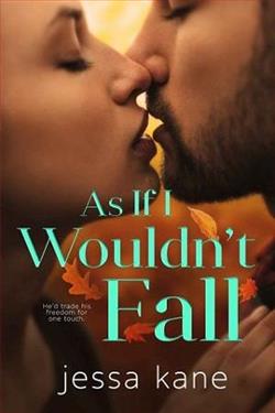 As if I Wouldn't Fall by Jessa Kane