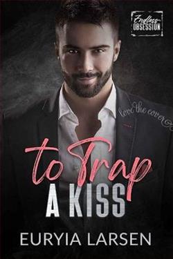To Trap A Kiss by Euryia Larsen