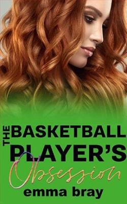 The Basketball Player's Obsession by Emma Bray