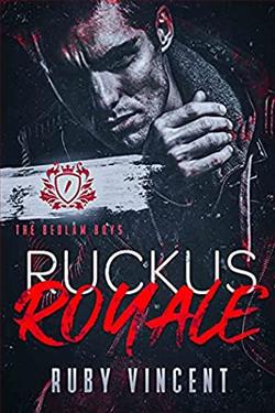 Ruckus Royale (The Bedlam Boys 1) by Ruby Vincent