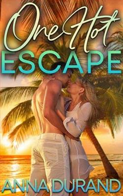 One Hot Escape by Anna Durand