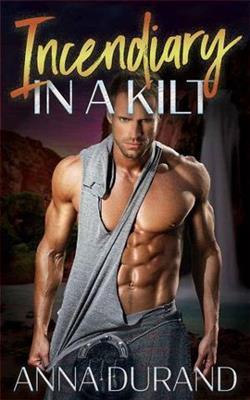 Incendiary in a Kilt by Anna Durand