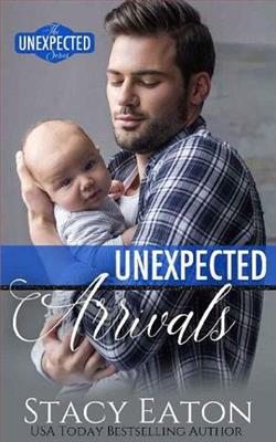 Unexpected Arrivals by Stacy Eaton