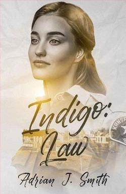 Indigo: Law (Indigo B&B 5) by Adrian J. Smith