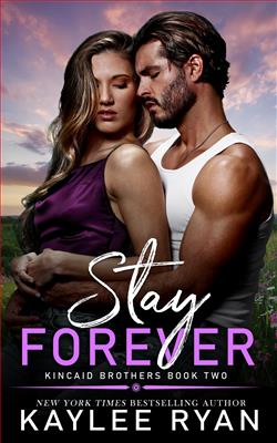 Stay Forever (Kincaid Brothers) by Kaylee Ryan