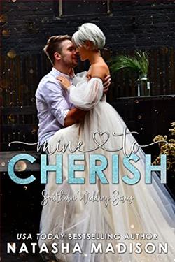 Mine to Cherish (Southern Wedding 3) by Natasha Madison