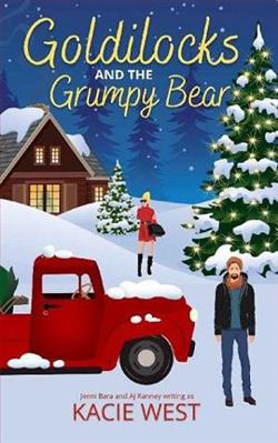 Goldilocks and the Grumpy Bear by Kacie West