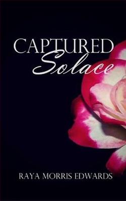 Captured Solace by Raya Morris Edwards