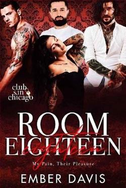 Room Eighteen: My Pain, Their Pleasure by Ember Davis