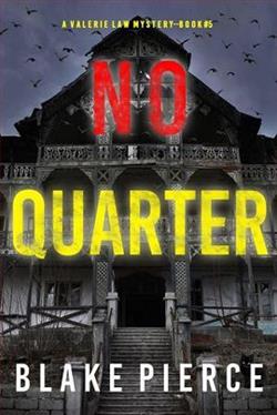 No Quarter by Blake Pierce