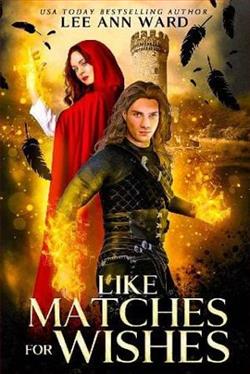 Like Matches for Wishes by Lee Ann Ward