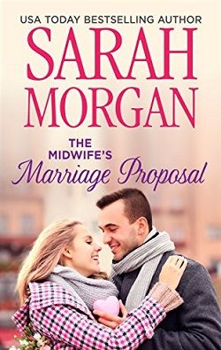 The Midwife's Marriage Proposal (Lakeside Mountain Rescue 3) by Sarah Morgan