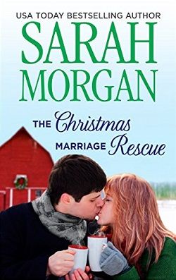 The Christmas Marriage Rescue (Lakeside Mountain Rescue 4) by Sarah Morgan