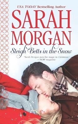 Sleigh Bells in the Snow (O'Neil Brothers 1) by Sarah Morgan