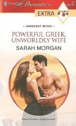 Powerful Greek, Unworldly Wife by Sarah Morgan
