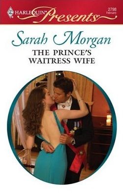Princes Waitress Wife by Sarah Morgan