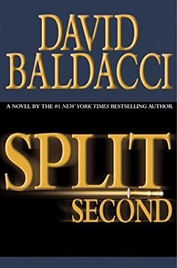 Split Second (Sean King & Michelle Maxwell 1) by David Baldacci