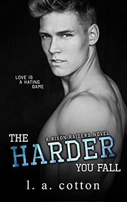 The Harder You Fall (Rixon Raiders 3) by L.A. Cotton