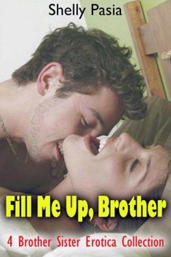 Fill Me Up, Brother by Shelly Pasia