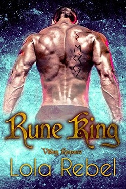 Rune King by Lola Rebel
