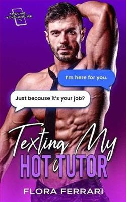 Texting My Hot Tutor by Flora Ferrari
