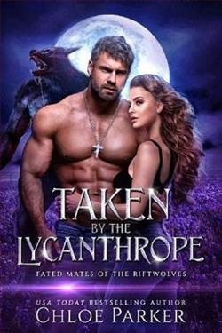 Taken By the Lycanthrope by Chloe Parker