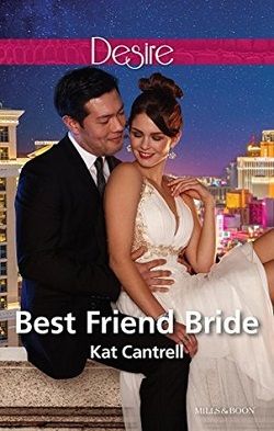 Best Friend Bride by Kat Cantrell