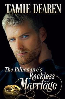 The Billionaire's Reckless Marriage (Limitless) by Tamie Dearen