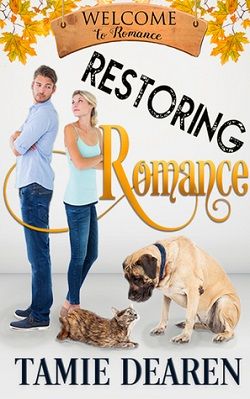 Restoring Romance (Welcome to Romance 1) by Tamie Dearen