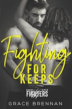 Fighting for Keeps (Rocky River Fighters 2) by Grace Brennan