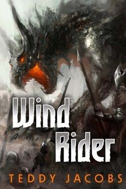 Wind Rider (Return of the Dragons 2) by Teddy Jacobs