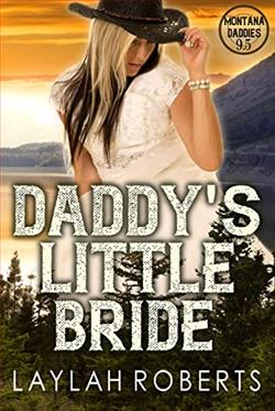 Daddy's Little Bride (Montana Daddies 9.50) by Laylah Roberts