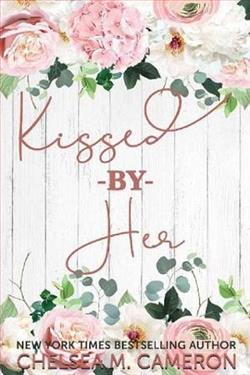 Kissed By Her by Chelsea M. Cameron