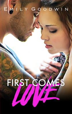 First Comes Love (Love & Marriage) by Emily Goodwin