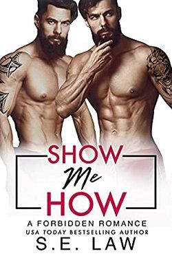 Show Me How (Forbidden Fantasies 41) by S.E. Law