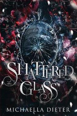 Shattered Glass by Michaella Dieter