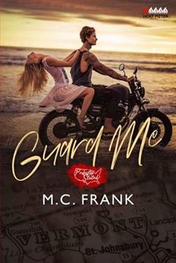 Guard Me by M.C. Frank