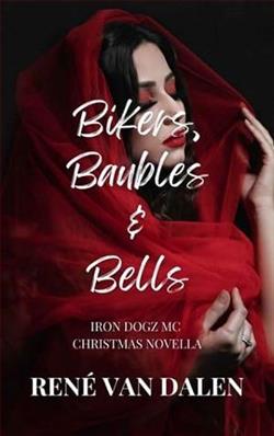 Bikers, Baubles & Bells by Rene Van Dalen