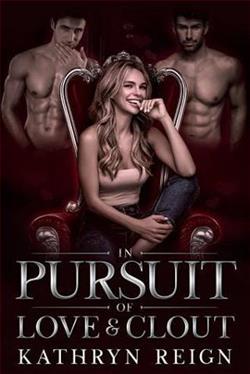 In Pursuit of Love & Clout by Kathryn Reign