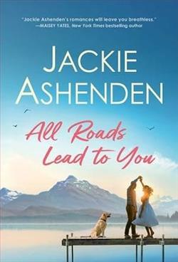 All Roads Lead to You by Jackie Ashenden