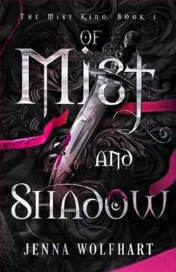 Of Mist and Shadow by Jenna Wolfhart