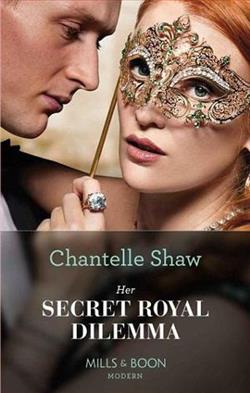 Her Secret Royal Dilemma by Chantelle Shaw